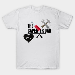 the capenter dad T-Shirt